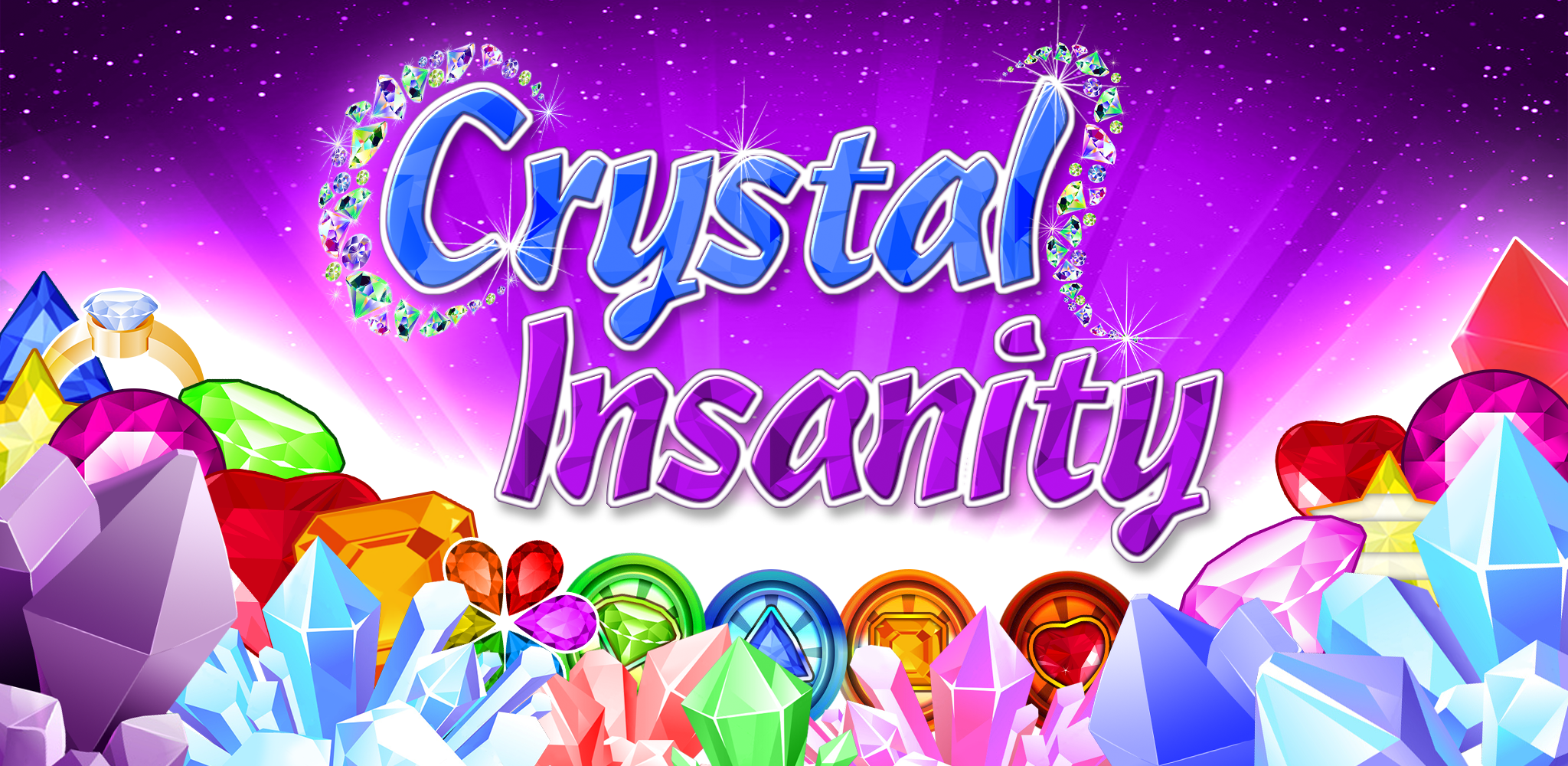 Crystal Insanity